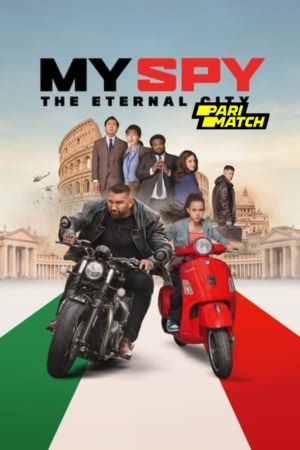 My Spy The Eternal City 2024 Hindi HQ Dubbed 1080p WEBRip